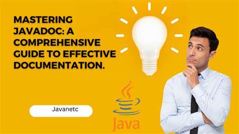 Mastering Javadoc A Comprehensive Guide To Effective Documentation