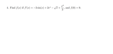 Solved 4 Find F X If F 2 3 Sin 2 2e 3 And F 0