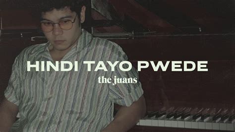 The Juans Hindi Tayo Pwede Official Audio Youtube Music