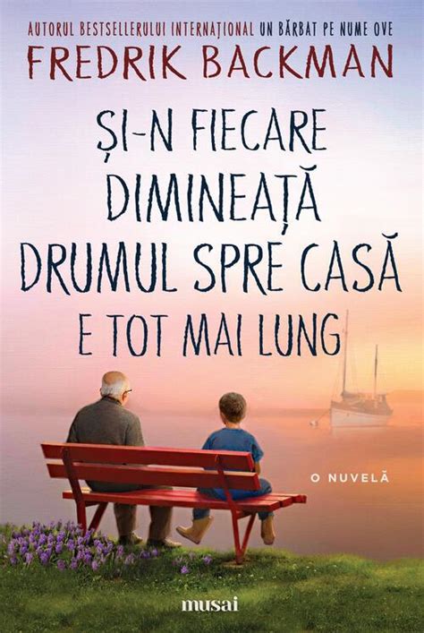 Și n fiecare dimineață drumul spre casă e tot mai lung Fredrik