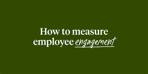 How And Why To Measure Employee Engagement Culture Amp