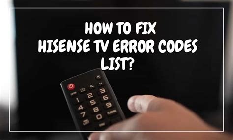 Hisense Tv Error Codes List How To Troubleshoot