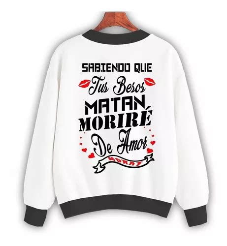 Sudadera Moderna Morat Besos En Guerra Regalos Incluidos