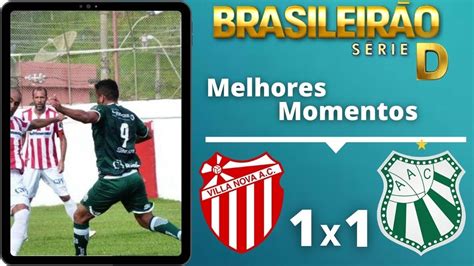 VILLA NOVA 1 X 1 CALDENSE BRASILEIRAO SERIE D MELHORES MOMENTOS 01