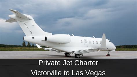 Private Jet Victorville To Las Vegas Mercury Jets