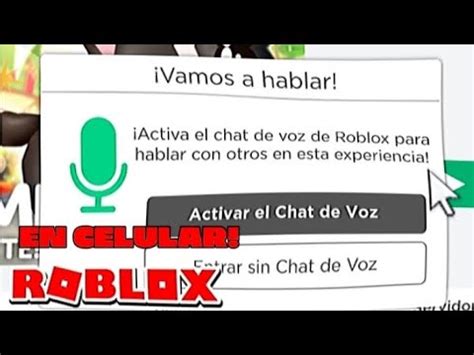 Como Activar El Chat De Voz En Roblox Celular Youtube