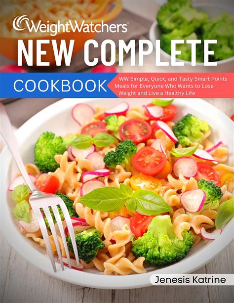 Weight Watchers New Complete Cookbook WW Simple Quick And Tasty