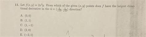 Solved 11 Let Fxy2x2y From Which Of The Given Xy