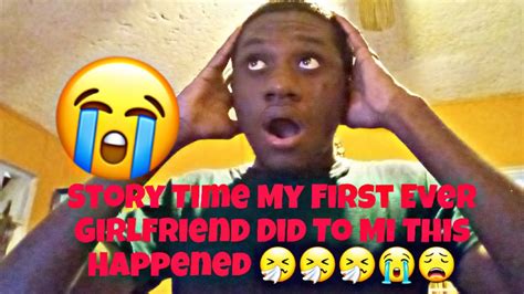 Story Time My First Ever Girlfriend Cheating On Me This Happened 😵😵😭🥺