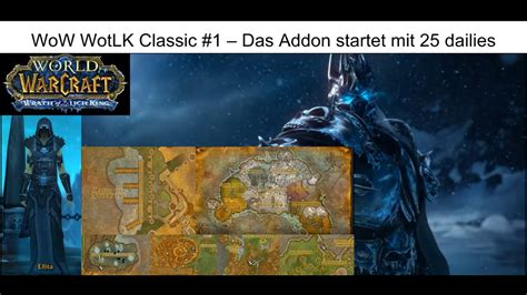 WoW WotLK classic DK 1 Das Addon beginnt mit 25 täglichen Quests in