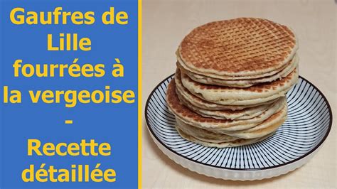 Gaufres de Lille fourrées à la vergeoise recette YouTube