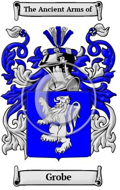 Grobe Name Meaning, Family History, Family Crest & Coats of Arms