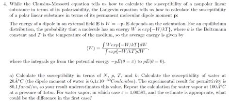 Solved 4 While The Clausius Mossotti Equation Tells Us How