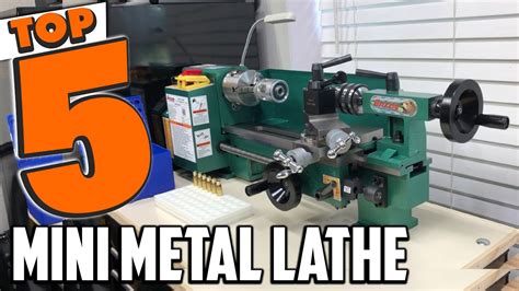 Best Mini Metal Lathe In 2024 Top 5 Mini Metal Lathes Review Youtube