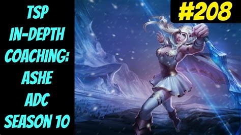 Ashe ADC TSP Coaching Series 208 In Depth Gameplay Analysis