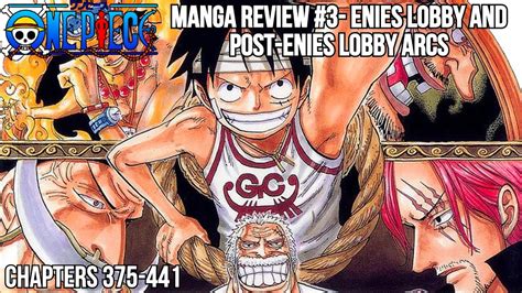 One Piece Manga Review EP 3 Enies Lobby And Post Enies Lobby Arcs