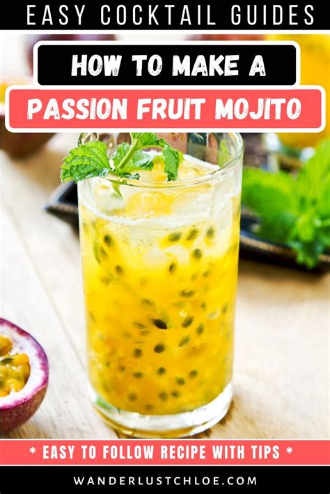 The Best Passion Fruit Mojito Recipe Tried And Tested In 2020