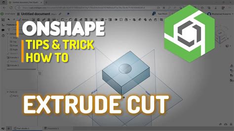 Onshape How To Extrude Cut Youtube