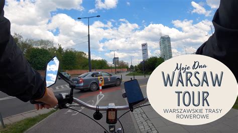 4K TRASY ROWEROWE WARSZAWA Rondo Daszyńskiego Rondo Radosława WARSAW