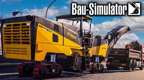 Bau Simulator 06 Neue ZUFAHRTSSTRAßE Kaltfräße und Asphaltfertiger