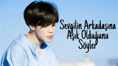 Park Jimin~İle Hayal Et Sevgilin Arkadaşına Aşık Olduğunu Söyler Tb{yorumda} Keşfet Jimin Bts