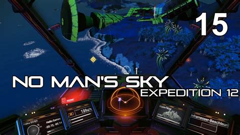 No Man S Sky EXP12 Let S Play 15 Das 3 Treffen Das