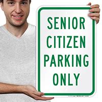 Senior Citizen Parking Only Sign Sku K