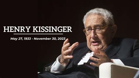 Who was Henry Kissinger, Former U.S. Secretary of State Who Passed Away?