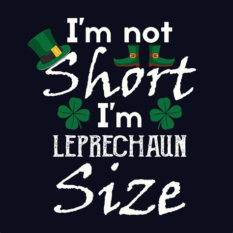 I'm not short I'm leprechaun size - St. Patrick's day quote vector t shirt design 19153456 ...