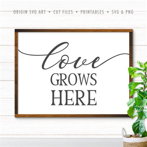 Love Grows Here Svg Origin Svg Art