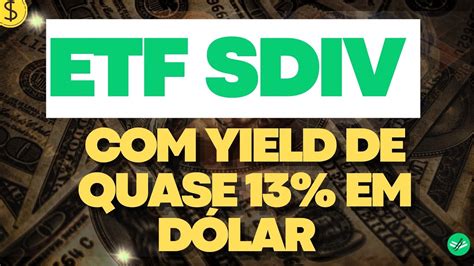 Sdiv Vale A Pena Investir No Etf De Dividendos Global Youtube