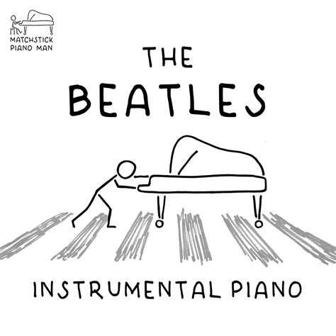 ‎The Beatles (Instrumental Piano Covers) - Album by Matchstick Piano ...