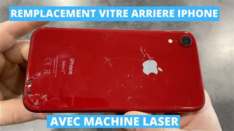 Remplacement Vitre Arri Re Iphone X Xr Xs Max Avec Machine Laser