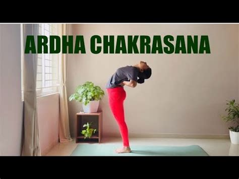 ardha chakrasana  wheel pose standing backbend youtube