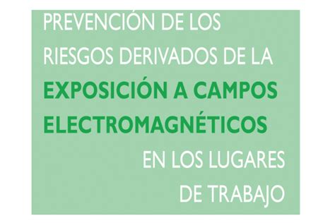 Descarga Guía Técnica Sobre Exposición A Campos Electromagnéticos