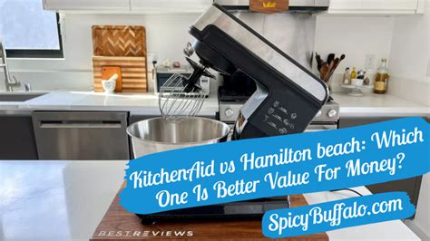 KitchenAid Vs Hamilton Beach Which One Is Better Value For Money