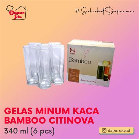 Jual Gelas Minum Kaca Bamboo Citinova Pcs Di Lapak Dapur Oke Bukalapak