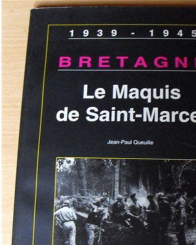 Le Maquis De Saint Marcel Broch J P Queuille Achat