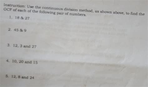 Solved Instruction Use The Continuous Division Method As Shown Above