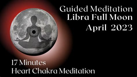 Guided Meditation Libra Full Moon YouTube