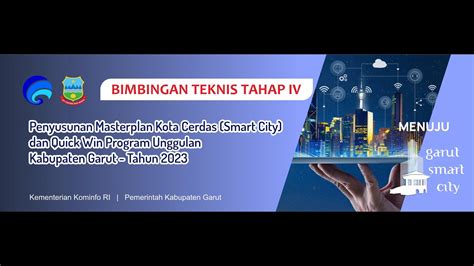 BIMTEK TAHAP IV Penyusunan Masterplan Kota Cerdas Smart City Quick