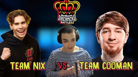 Team Cooman Team Nix Bb Streamers Battle Youtube