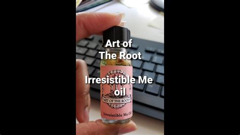 Be Irresistible Art Of The Roots Irresistible Me Oil Review Youtube