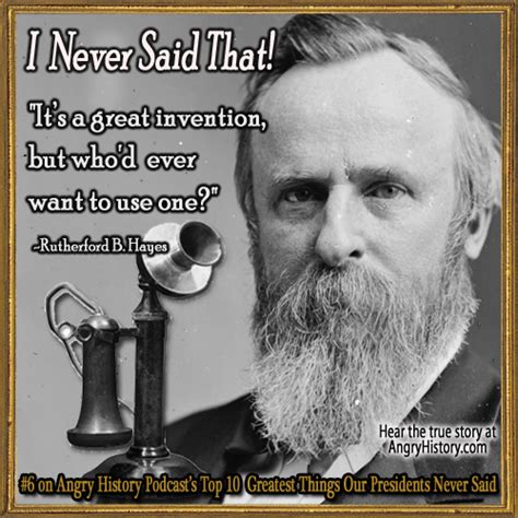 Rutherford B. Hayes Quotes. QuotesGram