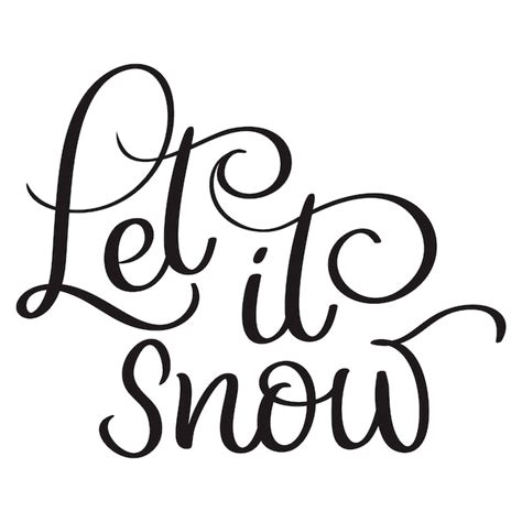 Premium Vector Let It Snow Text On White Background Hand Drawn Calligraphy Lettering Vector