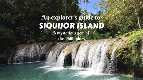 An Explorers Guide To Siquijor Island A Mysterious Gem Of The