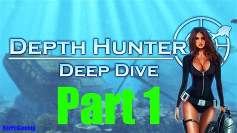 Depth Hunter Deep Dive Gameplay Scenes Part Full Hd P