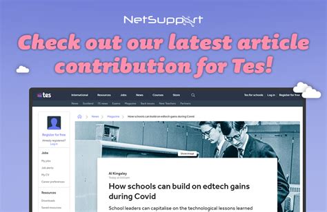 Check Out Our Latest Article Contribution In Tes Magazine Netsupport