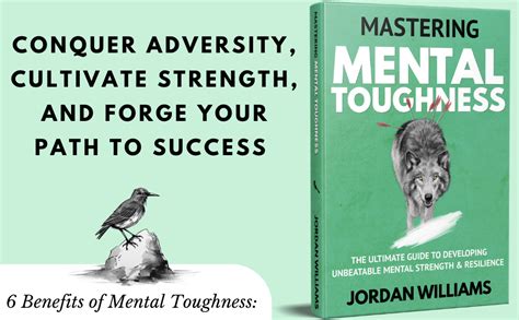 Mastering Mental Toughness The Ultimate Guide To Developing Unbeatable