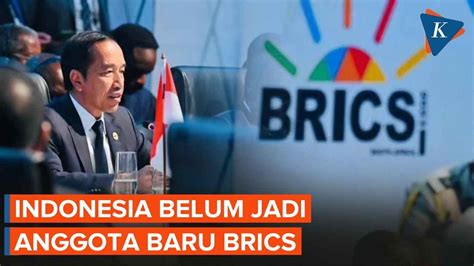 Jokowi Pastikan Indonesia Belum Bergabung Jadi Anggota Brics Youtube